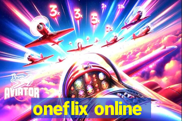 oneflix online